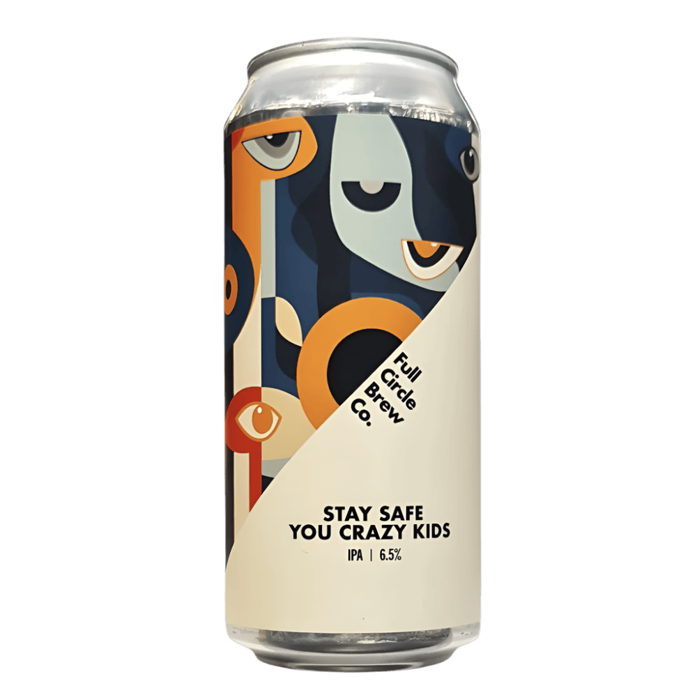 Full Circle Brew Co Stay Safe You Crazy Kids (6.5%) 440 ml Low Cost Beer